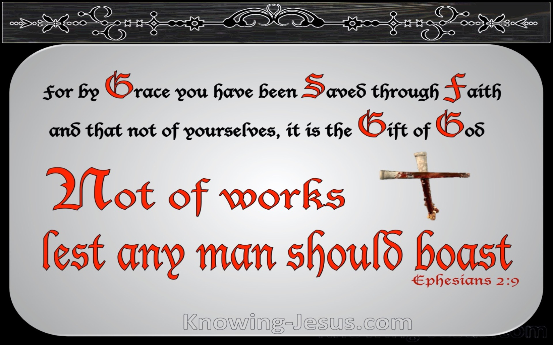 Ephesians 2:9 Not of Works Lest Any Man Should Boast (gray)